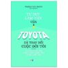 [Tải ebook] Tư Duy Làm Việc Của Toyota Đã Làm Thay Đổi Cuộc Đời Tôi PDF