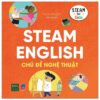 [Tải ebook] Steam English Chủ Đề Nghệ Thuật PDF