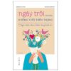 [Tải ebook] Ngày Trôi Nhưng Không Thôi Trân Trọng – 7 Nghi Thức Thực Hành Lòng Biết Ơn PDF