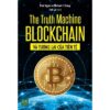 [Tải ebook] The Truth Machine – Blockchain Và Tương Lai Của Tiền Tệ PDF