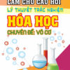 [Tải ebook] Làm Chủ Câu Hỏi Lý Thuyết Trắc Nghiệm Hóa Học Chuyên Đề Vô Cơ PDF