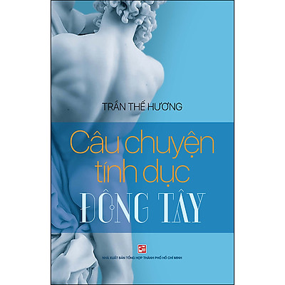 [Tải ebook] Câu Chuyện Tình Dục Đông Tây PDF