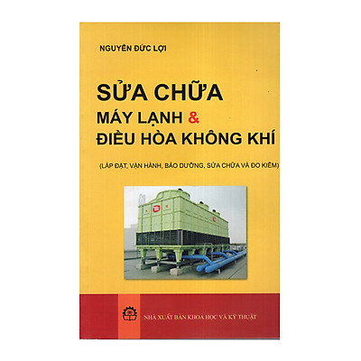 [Tải ebook] Sửa Chữa Máy Lạnh Và Điều Hoà Không Khí PDF