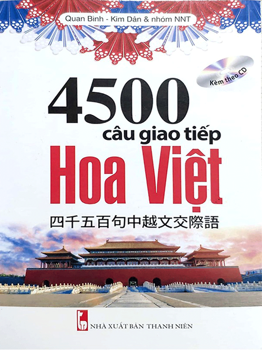 4500 Câu Giao Tiếp Hoa Việt (Kèm CD)