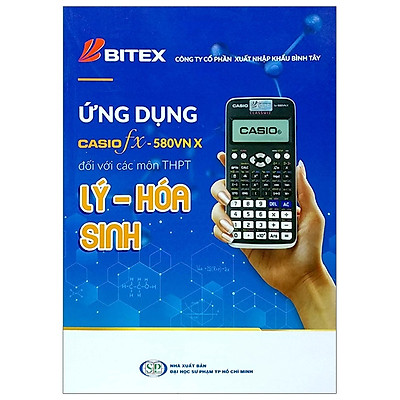 [Tải ebook] Ứng Dụng Casio Fx – 580Vn X Đối Với Các Môn THPT Lý – Hóa – Sinh PDF