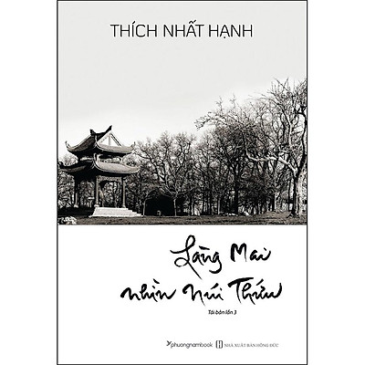 [Tải ebook] Làng Mai Nhìn Núi Thứu (Tái Bản) PDF