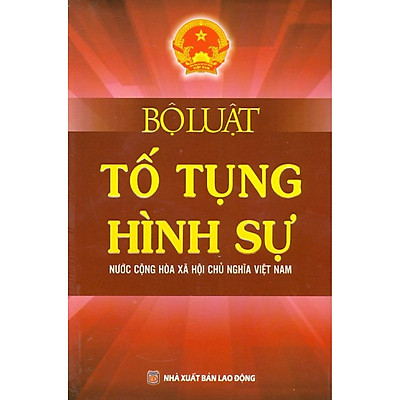 Bộ Luật Tố Tụng Hình Sự  Nước Cộng Hòa Xã Hội Chủ Nghĩa Việt Nam
