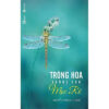 [Tải ebook] Sách – Trồng Hoa Không Cho Mọc Rễ PDF