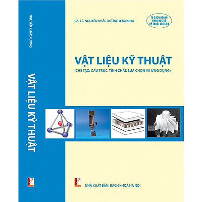 [Tải ebook] Vật liệu kỹ thuật (Chế tạo, cấu trúc, tính chất, lựa chọn và ứng dụng) PDF