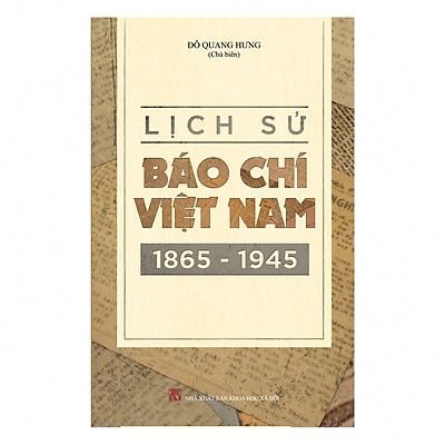 [Tải ebook] Lịch Sử Báo Chí Việt Nam 1865 – 1945 PDF