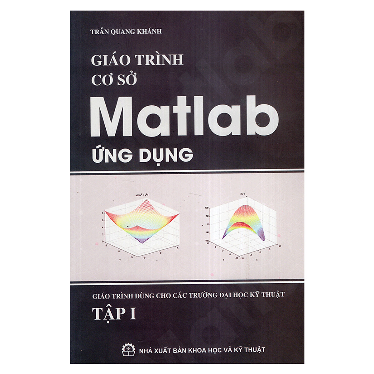 Giáo Trình Cơ Sở Matlab Ứng Dụng Tập 1