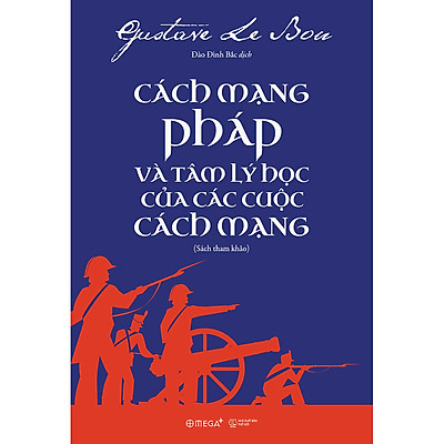 [Tải ebook] Cách Mạng Pháp Và Tâm Lý Học Của Các Cuộc Cách Mạng (Sách Tham Khảo) PDF