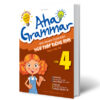 [Tải ebook] Aha Grammar – Học Nhanh Toàn Diện Ngữ Pháp Tiếng Anh Lớp 4 Theo Chủ Đề PDF