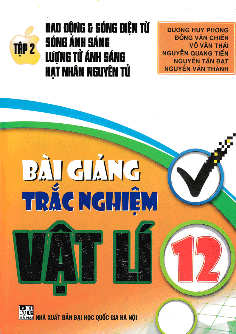 Bài Giảng Trắc Nghiệm Vật Lí 12 Tập 2