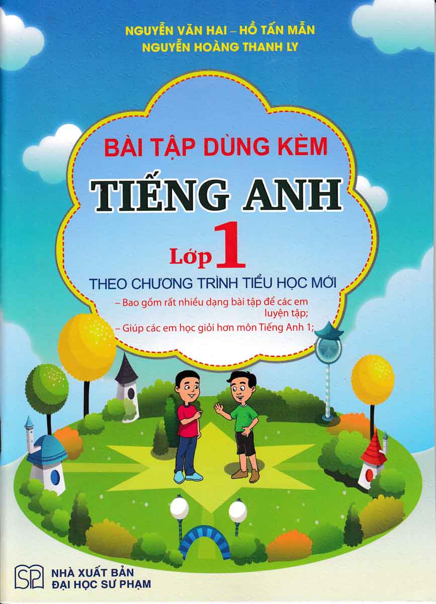 Bài Tập Dùng Kèm Tiếng Anh Lớp 1 (Theo Chương Trình Tiểu Học Mới)