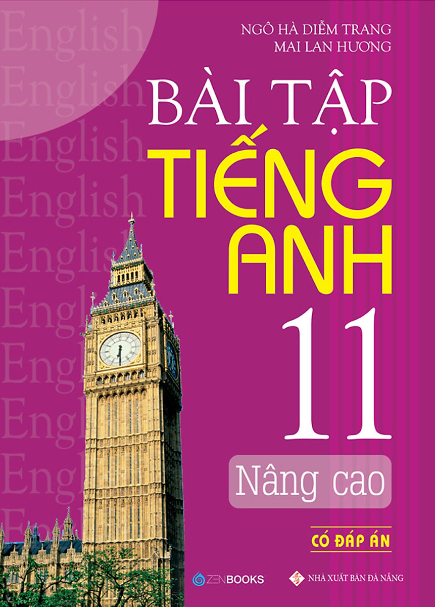 Bài Tập Tiếng Anh 11 Nâng Cao (Có Đáp Án)