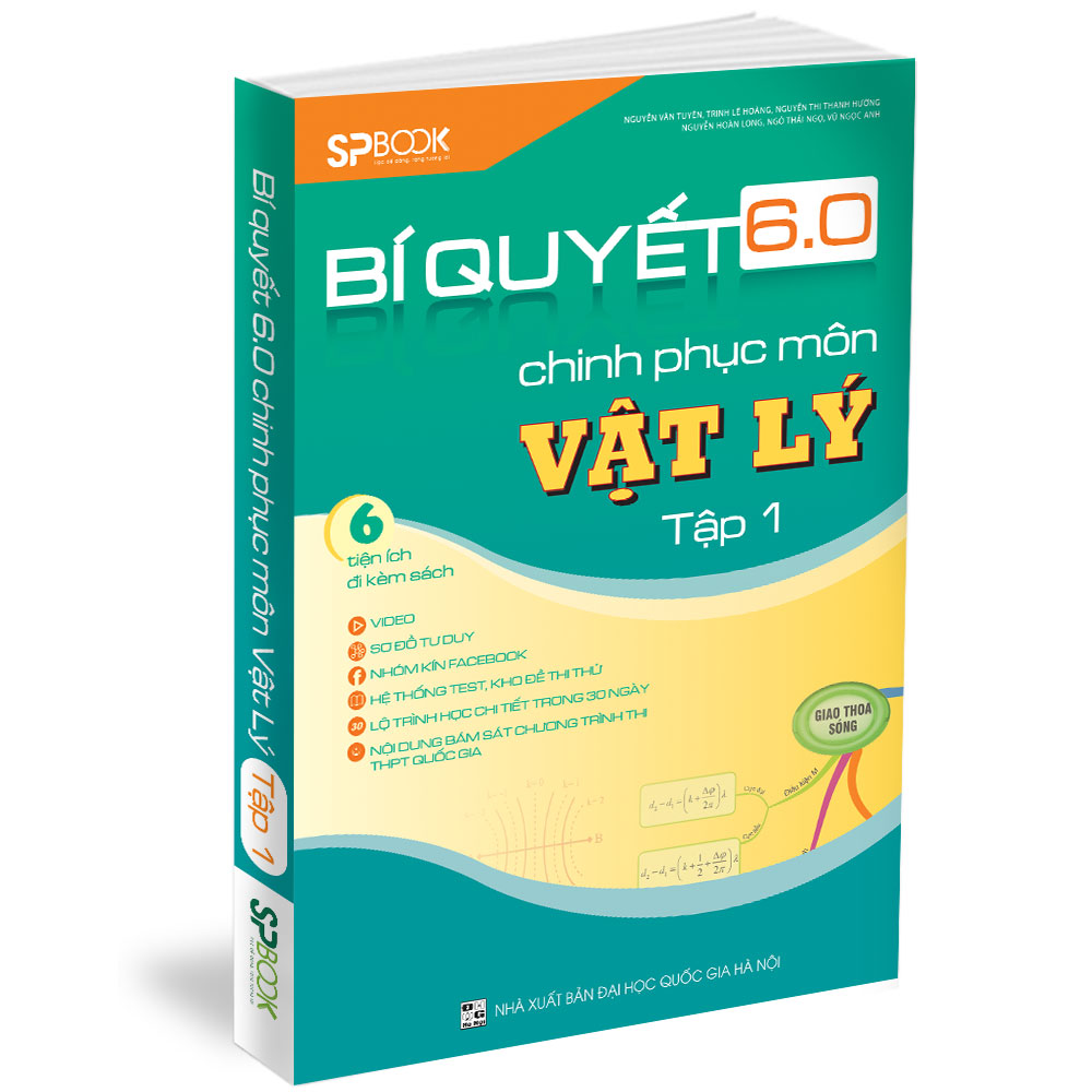 Bí Quyết 6.0 Chinh Phục Môn Vật Lí Tập 1