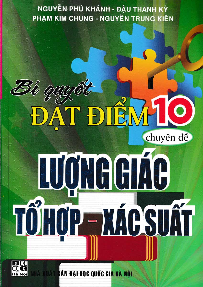 Bí Quyết Đạt Điểm 10 Môn Toán Chuyên Đề Lượng Giác Tổ Hợp Xác Suất