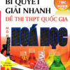 [Tải ebook] Bí Quyết Giải Nhanh Đề Thi THPT Quốc Gia Hoá Học PDF