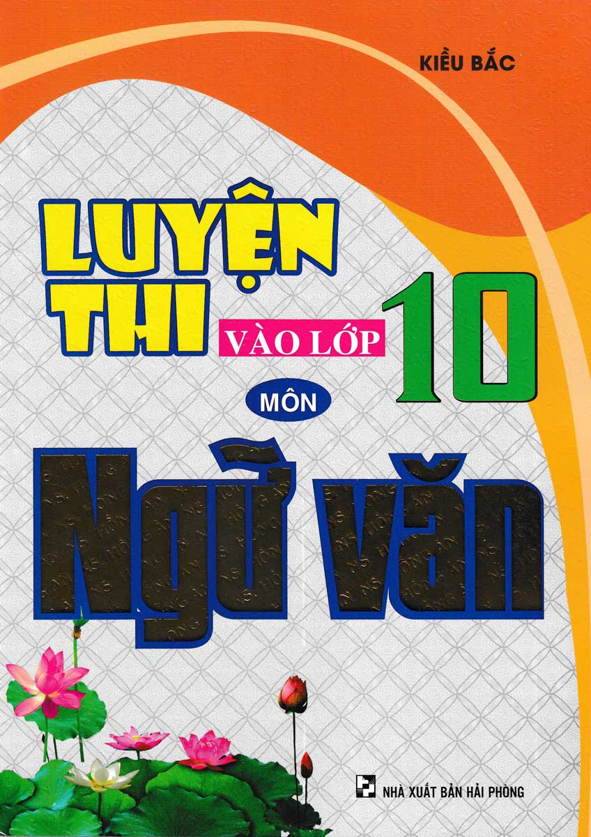 Luyện Thi Vào Lớp 10 Môn Ngữ Văn