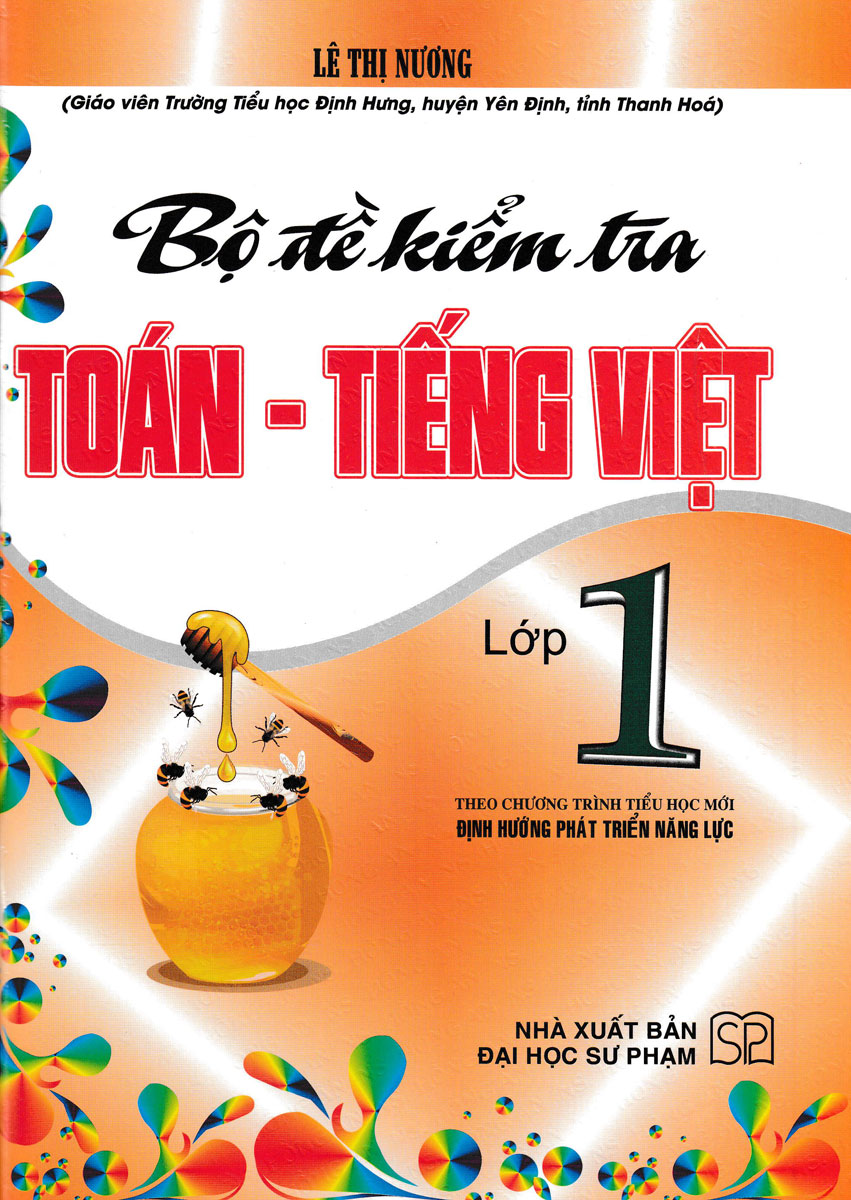 Bộ Đề Kiểm Tra Toán - Tiếng Việt Lớp 1 (Theo Chương Trình Tiểu Học Mới Định Hướng Phát Triển Năng Lực)