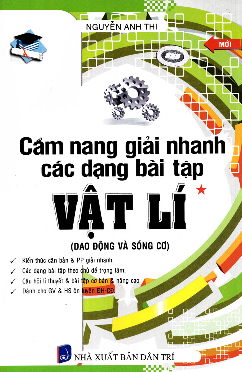 Cẩm Nang Giải Nhanh Các Dạng Bài Tập Vật Lí (Tập 1)