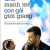 [Tải ebook] Cha Mạnh Mẽ, Con Gái Giỏi Giang PDF