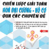[Tải ebook] Chiến Lược Giải Toán Hóa Đại Cương – Vô Cơ Qua Các Chuyên Đề PDF