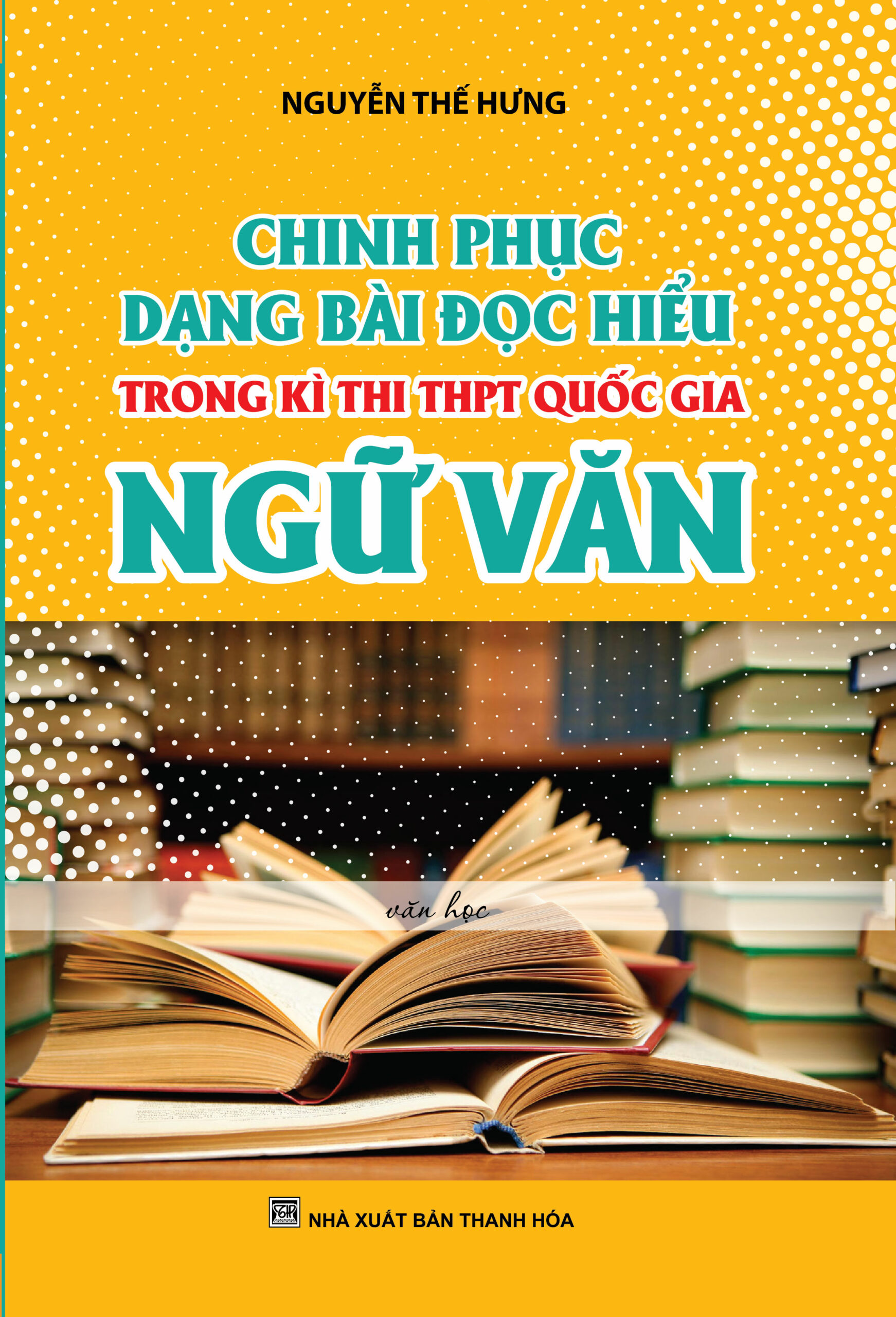 [Tải ebook] Chinh Phục Dạng Bài Đọc Hiểu Trong Kì Thi THPT Quốc Gia Ngữ Văn PDF