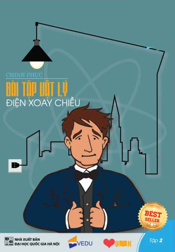 Chinh Phục Bài Tập Vật Lý Tập 2 - Điện Xoay Chiều