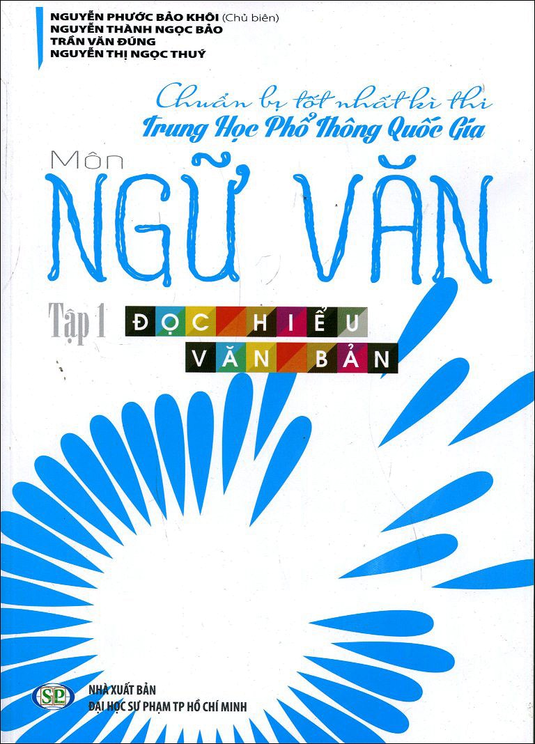 Chuẩn Bị Tốt nhất Kì Thi THPT Quốc Gia Môn Ngữ Văn Tâp 1 - Đọc Hiểu Văn Bản