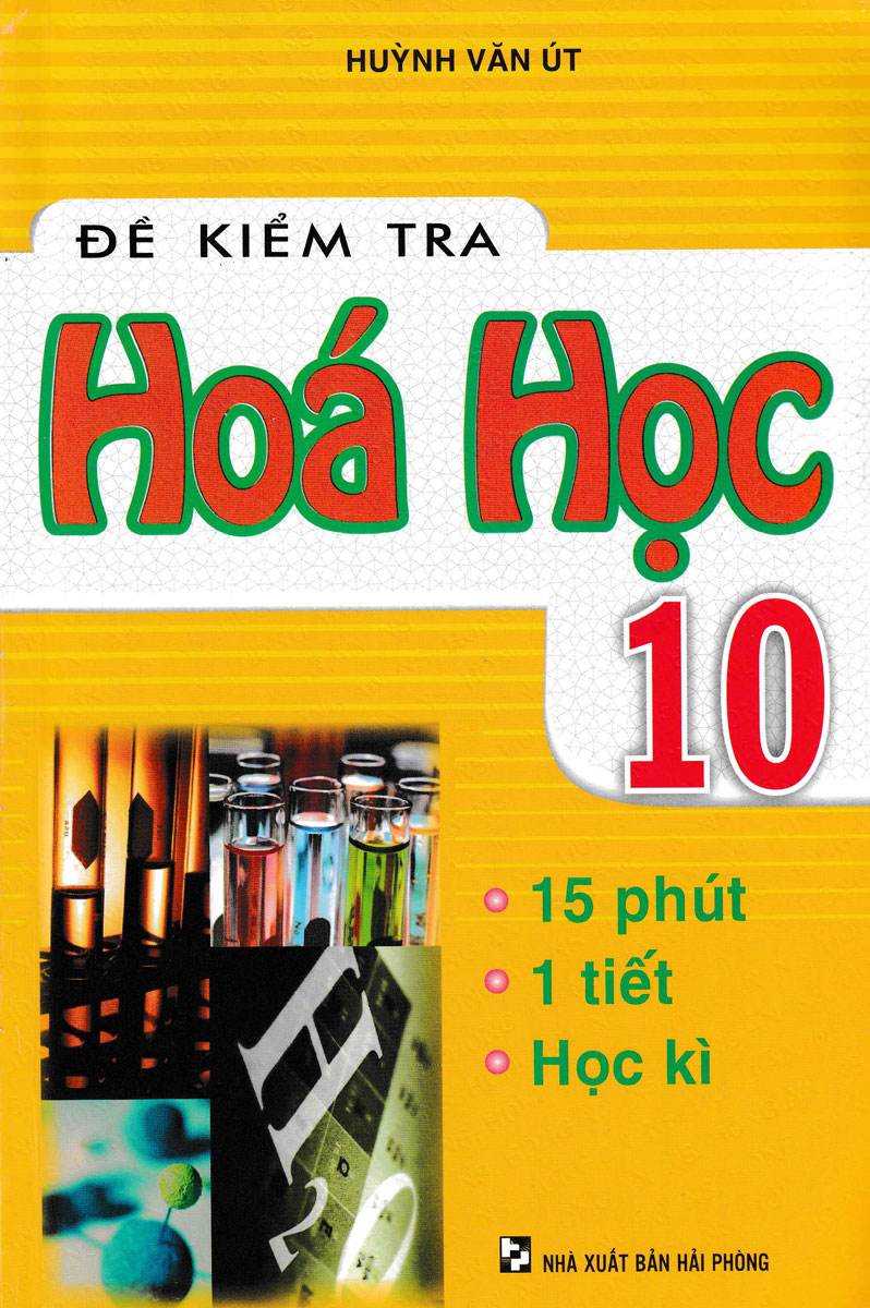 Đề Kiểm Tra Hóa Học 10 - 15 Phút, 1 Tiết, Học Kì