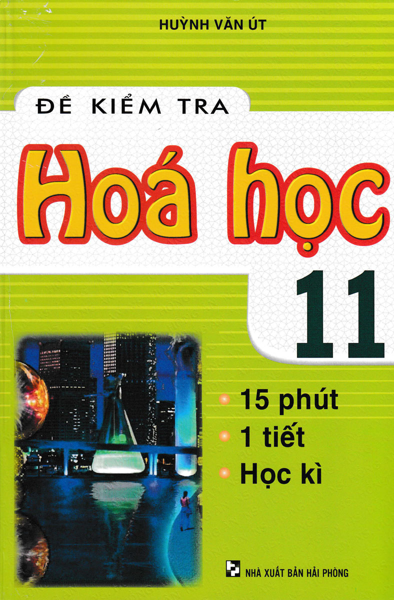 Đề Kiểm Tra Hóa Học 11 - 15 Phút, 1 Tiết, Học Kì