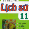 [Tải ebook] Đề Kiểm Tra Lịch Sử 11 -15 Phút – 1 Tiết – Học Kì PDF