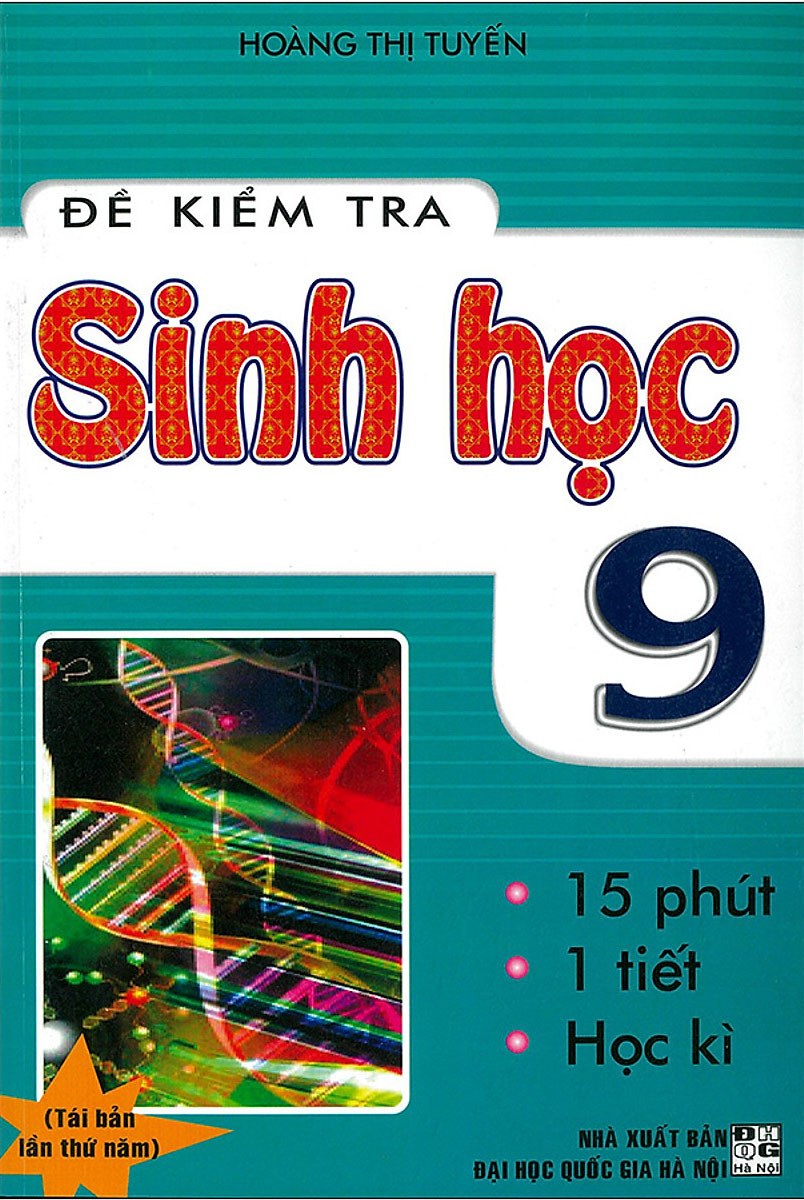 Đề Kiểm Tra Sinh Học 9 - 15 Phút - 1 Tiết - Học Kì