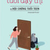 [Tải ebook] Đọc Vị Tuổi Dậy Thì Và Hội Chứng Tuổi Teen PDF