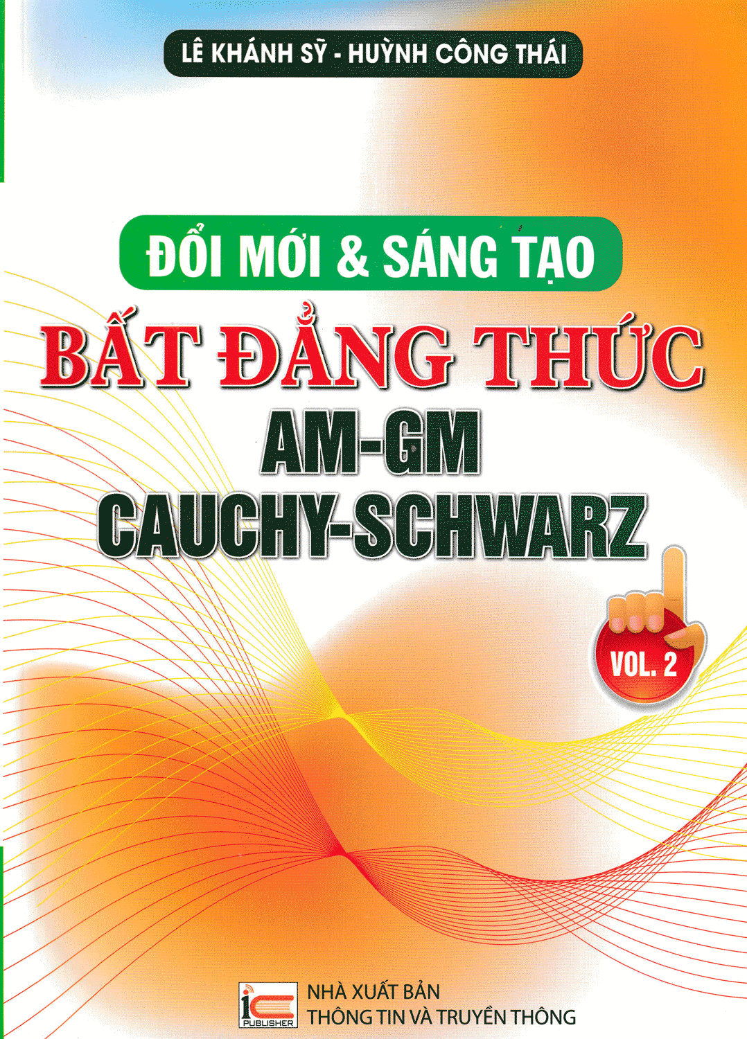 Đổi Mới Và Sáng Tạo Bất Đẳng Thức AM-GM Cauchy-Schwarz