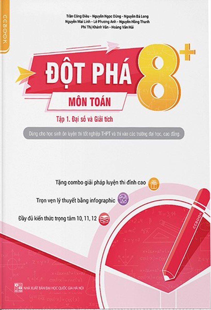 Đột Phá 8+ Kì Thi THPT Quốc Gia Môn Toán - Tập 1: Đại Số Và Giải Tích Phiên Bản Mới