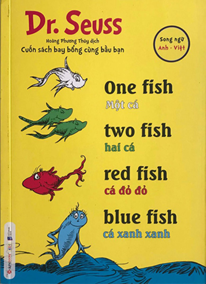 Dr. Seuss - One Fish, Two Fish, Red Fish, Blue Fish - Môt Cá, Hai Cá, Cá Đỏ Đỏ, Cá Xanh Xanh