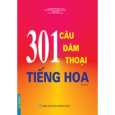 [Tải ebook] 301 Câu Đàm Thoại Tiếng Hoa (Tái Bản) PDF