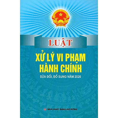 [Tải ebook] Luật Xử Lý Vi Phạm Hành Chính Sửa Đổi, Bổ Sung Năm 2020 PDF