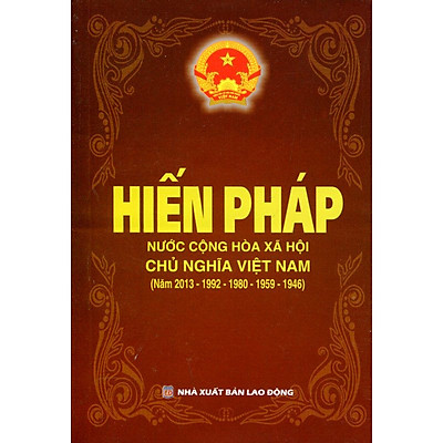 Sách Hiến Pháp Nước Cộng Hòa Xã Hội Chủ Nghĩa Việt Nam (5 năm - 2013-1992-1980-1959-1946)
