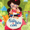 [Tải ebook] Gần Bên Con – Sách Dành Cho Phụ Huynh Và Giáo Viên Chăm Sóc Trẻ PDF