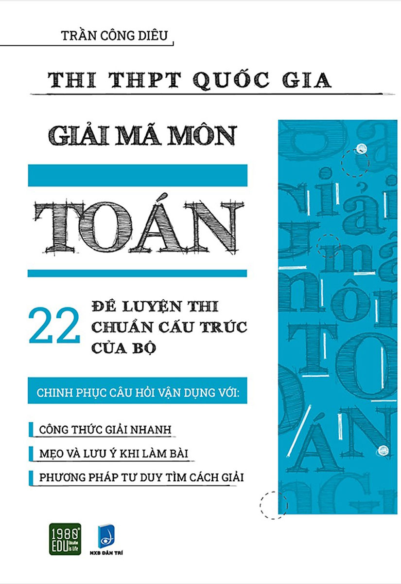 Giải Mã Môn Toán - 22 Đề Luyện Thi THPT Quốc Gia 2020 Chuẩn Cấu Trúc Của Bộ