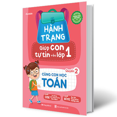 Hành Trang Giúp Con Tự Tin Vào Lớp 1 - Quyển 2: Cùng Con Học Toán