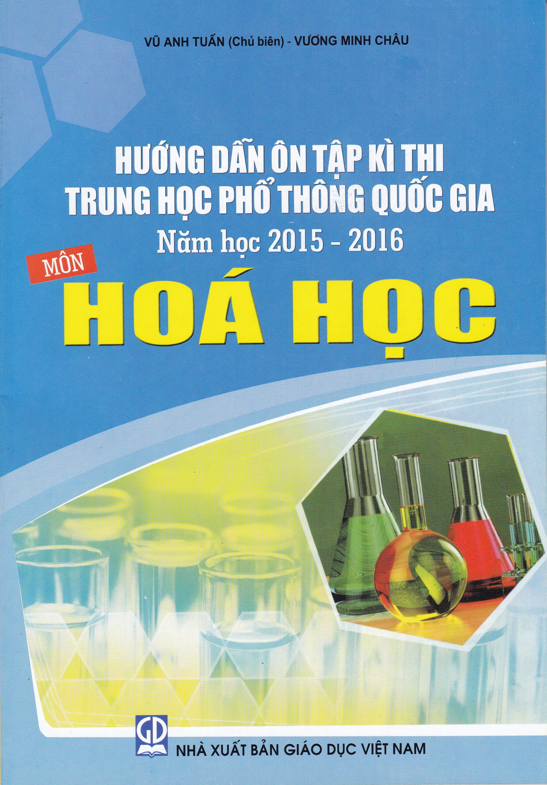 [Tải ebook] Hướng Dẫn Ôn Tập Kì Thi Trung Học Phổ Thông Quốc Gia Năm Học 2015 – 2016 Môn Hóa Học PDF