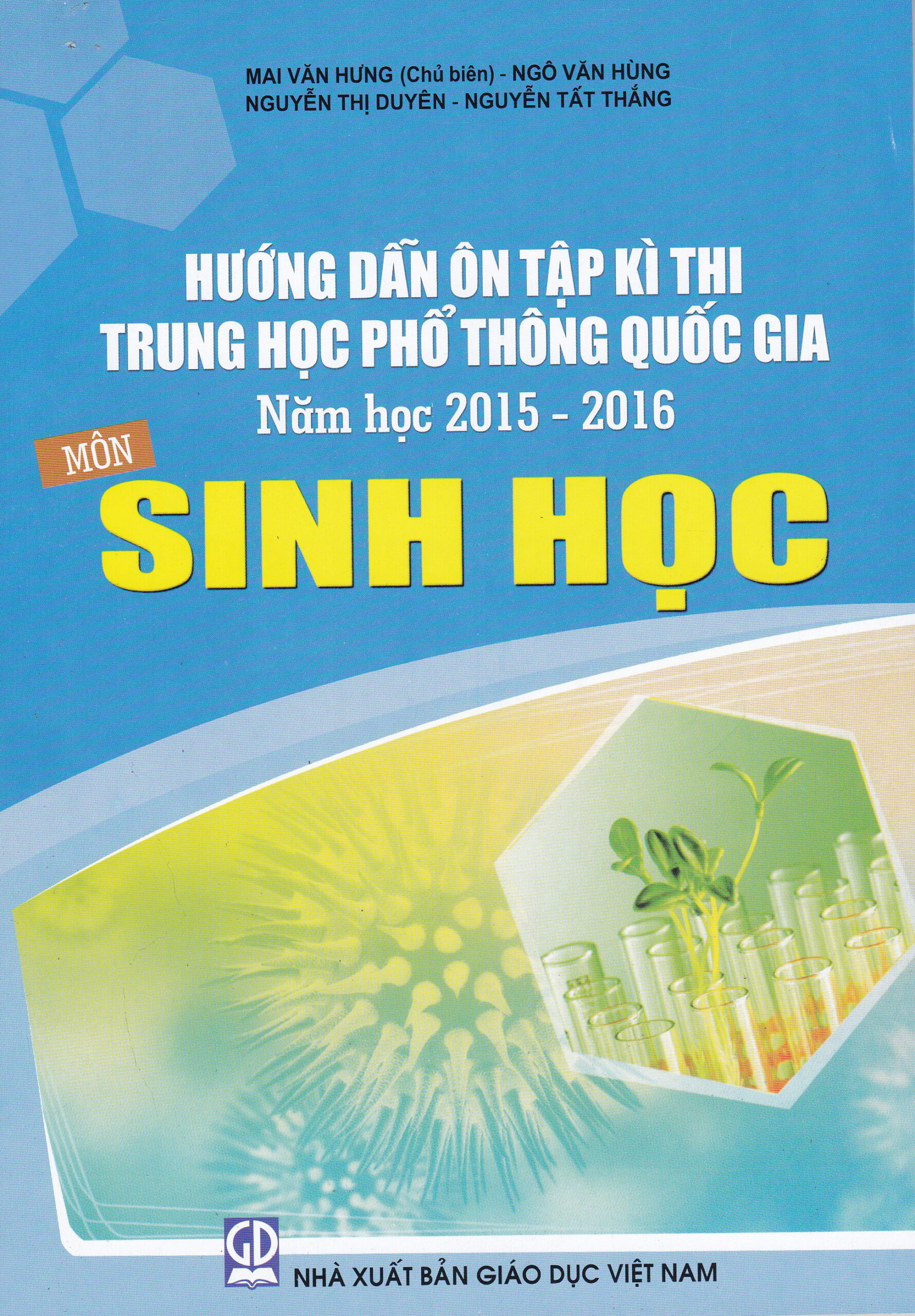 [Tải ebook] Hướng Dẫn Ôn Tập Kì Thi Trung Học Phổ Thông Quốc Gia Năm Học 2015 – 2016 Môn Sinh Học PDF