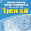 [Tải ebook] Hướng Dẫn Ôn Tập Kì Thi Trung Học Phổ Thông Quốc Gia Năm Học 2015 – 2016 Môn Lịch Sử PDF