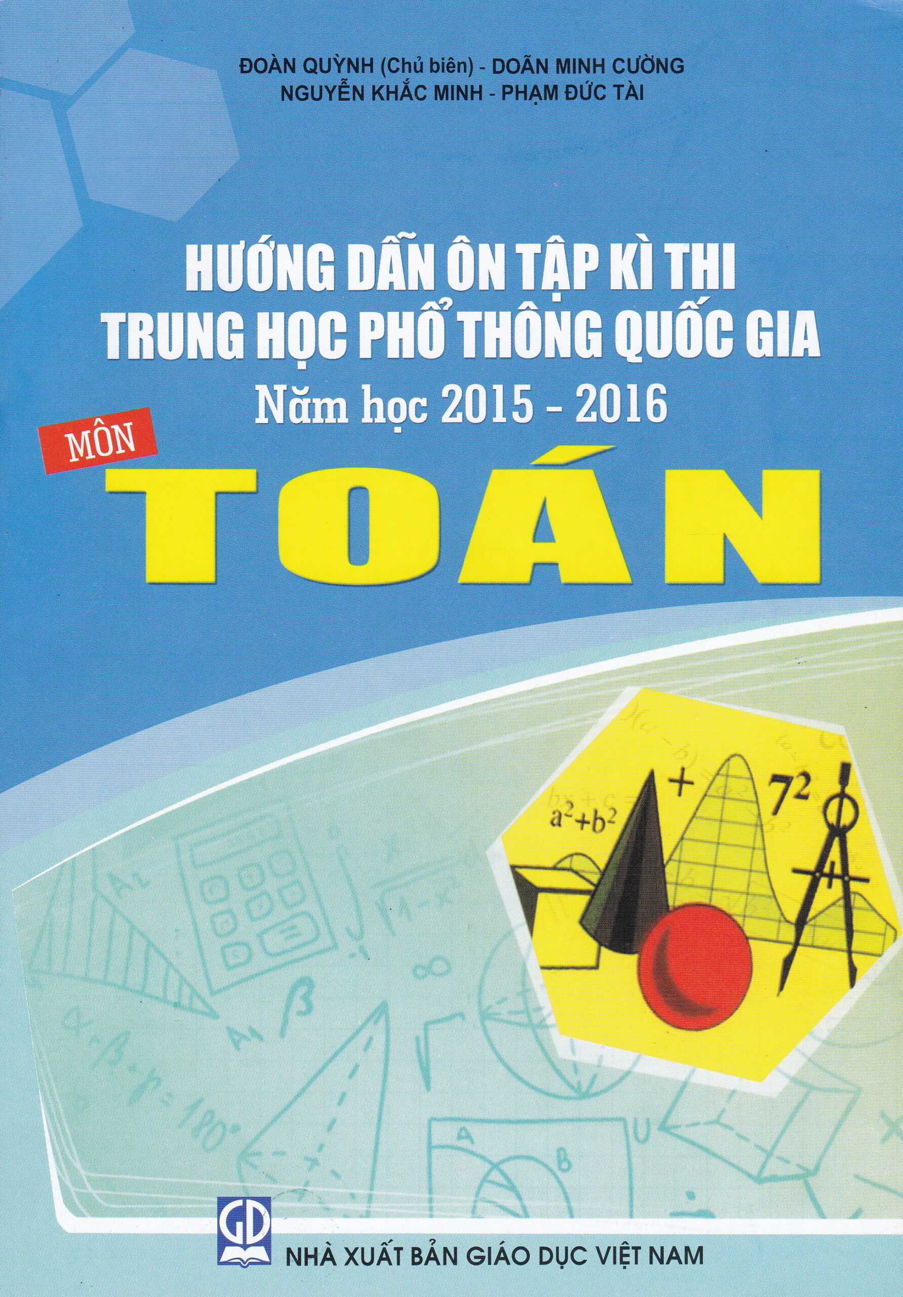 [Tải ebook] Hướng Dẫn Ôn Tập Kì Thi Trung Học Phổ Thông Quốc Gia Năm Học 2015 – 2016 Môn Toán PDF