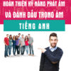 [Tải ebook] Hoàn Thiện Kỹ Năng Phát Âm Và Đánh Dấu Trọng Âm Tiếng Anh (Khang Việt) PDF